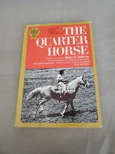 THE QUARTER HORSE - Walter D. Osborne, (HCDJ, 1967 vintage hardcover) - Picture 1 of 13