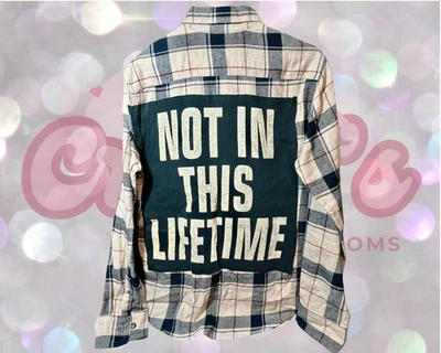 Upcycled Flannel with Not In This Lifetime T-Shirt Decal Sewn on Back  - Image 1 of 2