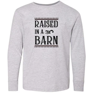 Inktastic RAISED In A BARN Youth Long Sleeve T-Shirt Southern Ranch Farm Tee - Picture 1 of 3