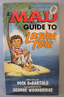 A MAD Guide To Leisure Time - 1976 1st Warner Print - VG