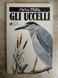 PARCO TICINO - GLI UCCELLI N 2 - ED: FABBRI - ANNO: 1981 (CS) - Imagen 1 de 1