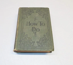 Antique 1903 How To Do Home Maintenance Repair Health First Aid Hardcover Book - Imagen 1 de 13