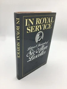 In Royal Service Letters  Journals of Sir Alan Lascelles from 1920 to 1936 Las - Picture 1 of 5