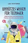 Unnützes Wissen Für Teenager: 336 Kuriose Und Interes... | Book | Condition Good