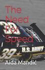 The Need For Speed by Aida Mandic Paperback Book