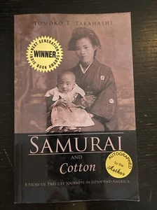 Samurai and Cotton: A Story of Two Life Journey SIGNEd by Tomoko - Picture 1 of 4
