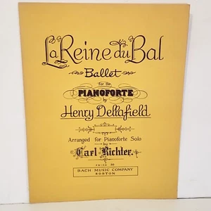 Vintage 1946 La Reine Du Bal Ballet Piano Solo Sheet Music by Henry Dellafield - Picture 1 of 15