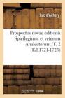 Prospectus Novae Editionis Spicilegium  Et Veterum Analectorum  T  2 (Ed 17...