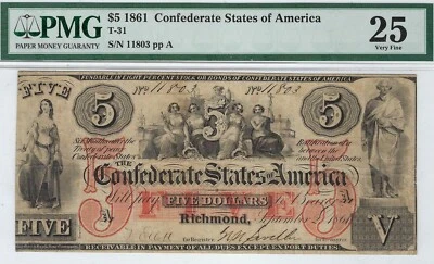 T-31 PF-1 $5 Confederate Paper Money 1861 - PMG Very Fine 25!  - Image 1 of 2