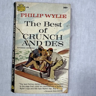 THE BEST OF CRUNCH AND DES By Philip Wylie Crest Book fishing stories Flaw - Image 1 of 4