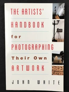 Photographing Artwork Artist Handbook PB Book by John White 0517881748 - Picture 1 of 2