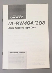 Onkyo TA-RW 404/303 Stereo Cassette Tape Deck Bedienungsanleitung Owners Manual - Bild 1 von 1
