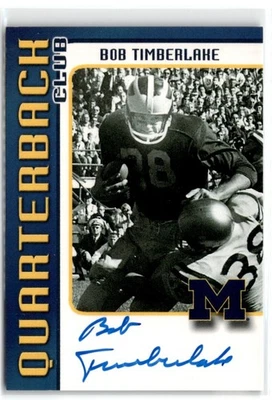 2002 TK LEGACY MICHIGAN WOLVERINES QUARTERBACK CLUB BOB TIMBERLAKE AUTO /500 - Image 1 of 2