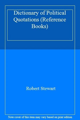 Dictionary of Political Quotations (Reference Books)-Robert Stewart - Image 1 of 1