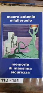 Libri Miglieruolo Mauro Antonio - Memorie Di Massima Sicurezza - Bild 1 von 1