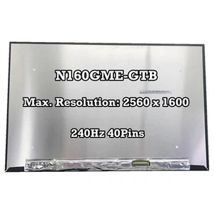 N160GME-GTB 16" 2.5K 2560X1600 IPS 16:10 240Hz Matrix LCD Screen New 40Pins - Picture 1 of 2