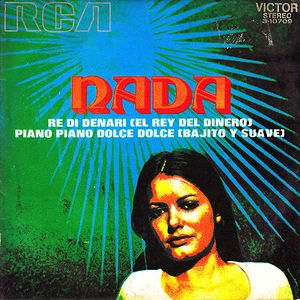 7" promo NADA re di denari / el rey del dinero 45 SPANISH rare 1972 piano dolce - Imagen 1 de 1