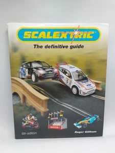 Scalextric:The Definitive Guide 6th Edition Roger Gillham 2004 - Imagen 1 de 6