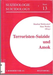 Terroristen-Suizide und Amok (Suizidologie /Suicidology) wedler - Picture 1 of 1