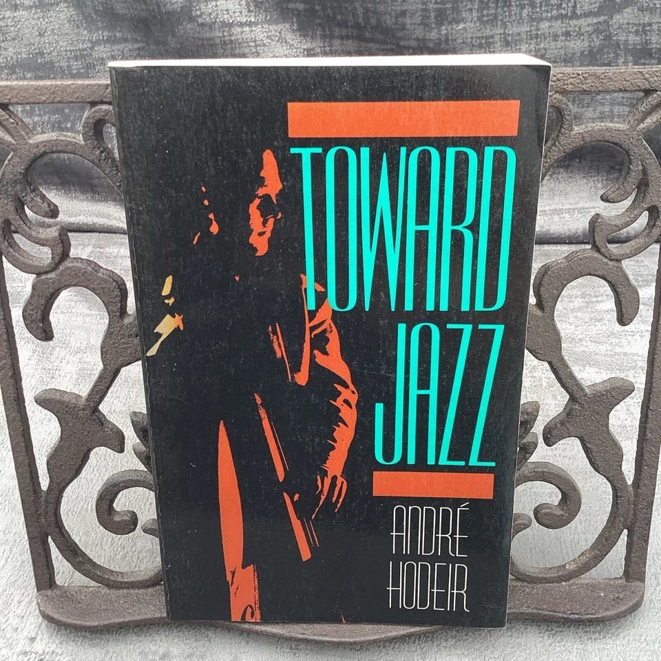 Toward Jazz By Andre Hodeir PB 1962 Da Capo Press - Image 1 of 4