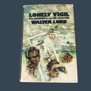 Lonely Vigil Coastwatchers Of The Solomons By Walter Lord - Picture 1 of 8