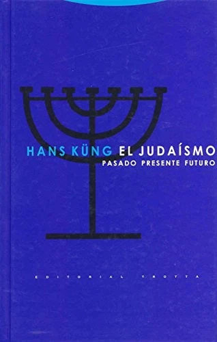 EL JUDAISMO: PASADO, PRESENTE, FUTURO (ESTRUCTURAS Y By Hans Kung - Hardcover VG - Image 1 of 1