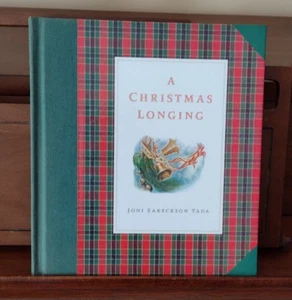Christmas Longing by Joni Eareckson Tada (1996, Hardcover) - Picture 1 of 5