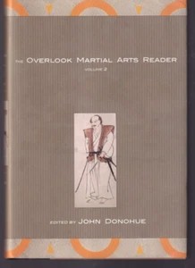 THE OVERLOOK MARTIAL ARTS READER: Volume 2 by John Donohue (2004 Hardcover){Ii4} - Foto 1 di 2