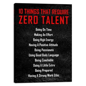 Motivational 10 Things that Require Zero Talent Office Positive Quotes Wall Art - Picture 1 of 7