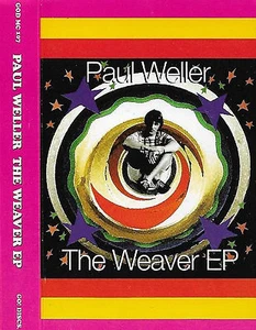 Paul Weller ‎The Weaver EP cassette Pop Rock, Mod Go! Discs GODMC 107 inc. live - Picture 1 of 7