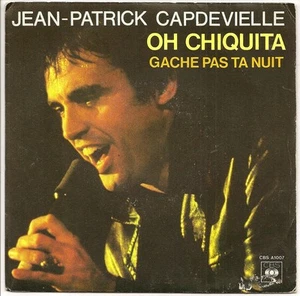Jean-Patrick 45 Upm Sp 7 " Oh Chiquita - Schließblech Pas T Nacht CBS - Bild 1 von 1