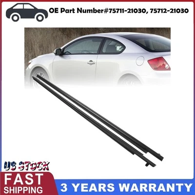 For SCION Tc Door Window Sweep Belt Molding Weatherstrip Driver & Passenger side - Изображение 1 из 4