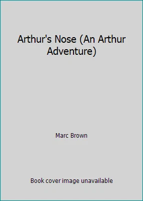 Arthur's Nose (An Arthur Adventure) by Marc Brown - Image 1 of 1