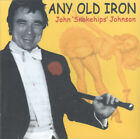 Any Old Iron by Johnny 'Snakehips' Johnson (CD, 2001 Eagle) Old London Sound/New