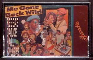 Me Gone Buck Wild - Reggae Dance Hall Killers KASSETTE SHANACHIE VERSIEGELT OOP - Bild 1 von 1