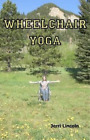 Jerri Lincoln Wheelchair Yoga (Taschenbuch)