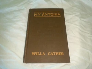 RARE EXCELLENT My Antonia W. Cather 1st Ed. 1st Print Oct 1918 1 of 1000 printed - Picture 1 of 14