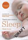 Teach Your Child to Sleep: Gentle sleep solutions for babies and children, Gurne