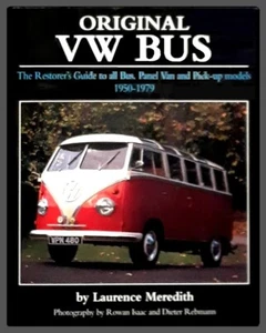 Original VW Bus - The Restorer's Guide (195 -1979) - Hardcover w/DJ 2011 - Foto 1 di 1
