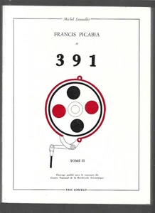 FRANCIS PICABIA ET 391 . TOME II . 1966 - Picture 1 of 1