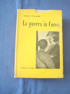 Vicinski La Guerra In Corea Ed. Cultura Sociale 1953 - Imagen 1 de 1
