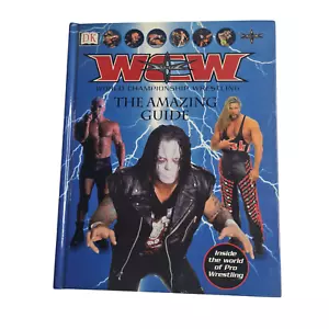 WCW World Championship Wrestling - The Amazing Guide Hardcover Book DK 2001 - Picture 1 of 6