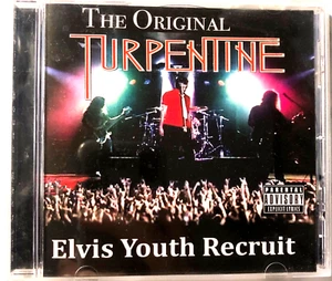Elvis Youth Recruit by The Original Turpentine (CD 2016) - Picture 1 of 2