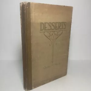 DESSERTS by Olive M Hulse- First Edition 1912 - 200+ Recipes - Picture 1 of 12