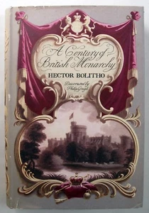 A CENTURY OF BRITISH MONARCHY / HECTOR BOLITHO / HDBK WITH D/W / 1953 / SIGNED - Bild 1 von 5