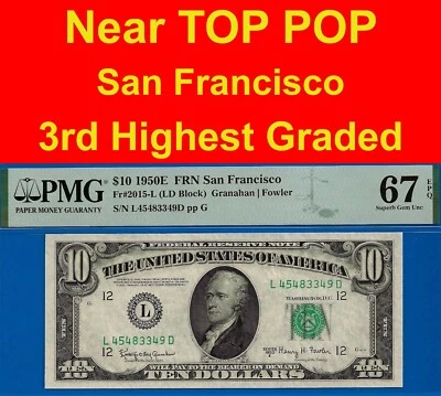 1950E $10 Federal Reserve Note PMG 67EPQ rare 3rd finest San Francisco Fr 2015-L - Image 1 of 4