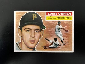 1956 Topps Pittsburgh Pirate Eddie O'Brien #116...GD-VG