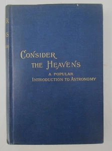 CONSIDER THE HEAVENS by Mrs. William Steadman Aldis (Mary Aldis) 1895 Astronomy - Foto 1 di 11