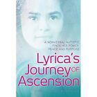 Lyrica's Journey of Ascension: A Nonverbal Autistic Fin - Paperback NEW Marquez,