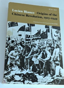 Origins of the Chinese Revolution 1915-1945  Lucien Bianco French Version T38 - Imagen 1 de 2